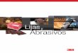 Lijas y Abrasivos - ail.com.mx · 24 Lijas y Abrasivos Lija para Madera Se puede utilizar para el lijado de madera, lacas y recubrimientos La lija de madera está hecha con mineral