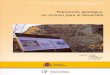 Patrimonio geológico, un recurso para el desarrollopaleontologia.unileon.es/wp-content/uploads/2010/...de-Luis-2013.pdf · ología urbana para todos los públicos(Fernández-Martínez