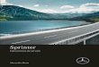Sprinter · Bienvenidos al mundo de Mercedes-Benz Lea detenidamente estas instrucciones de servi‐ cio y familiarícese con su vehículo antes de con‐ ducirlo por primera vez
