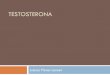 Testosterona - Iniciosgpwe.izt.uam.mx/files/users/uami/retana/Esteroides_.pdf · Los esteroides son compuestos orgánicos derivados del núcleo del ciclopentanoperhidrofenantreno
