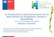 II Conferencia Latinoamericana de la Red Global de ... · II Conferencia Latinoamericana de la Red Global de Hospitales Verdes y Saludables ... Recursos humanos • En 2011 se logra
