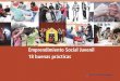 Emprendimiento Social Juvenil 18 buenas prácticasestaticojuventud.carm.es/...DE_BB.PP_Emprendimiento_Social_Juvenil.pdf · AAAA Índice Presentación 4 Introducción 5 El concepto