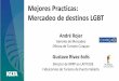 Mejores Practicas: Mercadeo de destinos LGBT - iglta.org · Puerto Vallarta en los medios LGBT • Generación de cobertura sobre sus ofertas LGBT en medios de la industria y generales