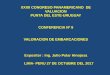 XXXII CONGRESO PANAMERICANO DE VALUACION PUNTA …upav-biblioteca.org/site/wp-content/uploads/2018/02/Valoracion-De... · donde va amarradas las cuadernas. ... • VARENGA: Estructura