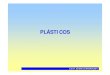 TEMA 17 - PLÁSTICOS - asignatura.us.es · e.u.a.t. de sevilla materiales ii obtenciÓn de los plÁsticos >en la industria la polimerizaciÓn se produce por la aplicaciÓn de presiones