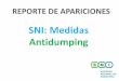 SNI: Medidas Antidumping - sni.org.pe · Apariciones de la nota de prensa SNI en los medios * Puede ver las notas completas digitales haciendo clic a la imagen correspondiente