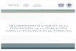 Diagnóstico percepción de tortura - gob.mx · indicios de tortura; 5.5.7 Promover las acciones para el fortalecimiento y autonomía del Mecanismo Nacional de Prevención de la Tortura