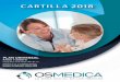 CARTILLA 2018 - osmedica.com.ar · 2 3 SERVICIO DE URGENCIAS Y EMERGENCIAS MÉDICAS Para acceder a estos servicios deberá comunicarse con: Centro de atención telefónica las 24