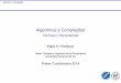 Algoritmos y Complejidad - Principalprf/teaching/AyC14/downloads/Teoria/TecnicasY... · algoritmo y comparar las performances relativas de distintos algoritmos I independizar el análisis