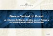 Banco Central do Brasil - Centro de Estudios Monetarios ... · Las principales actividades que resultan de la relación entre el Banco Central do Brasil (BCB) y el Tesoro ... crédito
