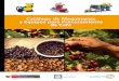 Catálogo de Maquinarias y Equipos para Procesamiento de Café · 2015-12-17 · Composición química La semilla del café contiene una compleja mezcla de componentes químicos;