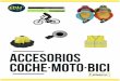ACCESORIOS COCHE·MOTO·BICI - ELEKTRO3 - 977792945elektro3.com/cataleg_pdf/FAMILIA-ACCESORIOSBICI.pdf · accesorios bicicleta catÁlogo general · · 4 venta unitaria venta unitaria