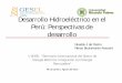 Desarrollo Hidroeléctrico en el Perú: Perspectivas de ... · Ucayali Basin Peru as of December 2009 Fuente: GAFFNEY, CLINE & ASSOCIATES, ... 10 PRINCIPALES PROYECTOS PROYECTO POT