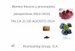 Berries frescos y procesados perspectivas 2014 /2015 TALCA ... · Situación Actual y Perspectivas Producción mundial de frambuesas PAIS 2012 2013 2014 proyección Serbia 67.000