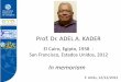 Prof. Dr. ADEL KADER - upct.esibvupct/archivos/Prof A KADER In memoriam.pdf · 50 años estudiando y enseñando Biología y Tecnología Postcosecha de Productos Hortofrutícolas 