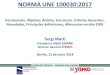 NORMA UNE 100030:2017 - biotica.es Marti_Resumen... · NUEVA NORMA UNE 100030 • Equipo multidisciplinar de 20-30 expertos en el CTN 100 de AENOR: Equipo de expertos multidisciplinares