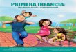 PRIMERA INFANCIA - Infancia Siglo 21 · CEREBRUM Centro Iberoamericano de Neurociencias, Educación y Desarrollo Humano Organización de los Estados Americanos (OEA) ... La asesoría