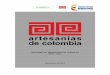 INFORME DE RENDICIÓN DE CUENTAS 2016 - 2017artesaniasdecolombia.com.co/Documentos/Foro/27180_info_rdc_2017_v1.pdf · 1.1.7. Principales Dificultades en la Ejecución Contractual
