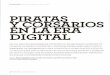 PIRATAS Y CORSARIOS EN LA ERA DIGITAL - Artículos que te ... · (i randes temas i v piratas y corsarios en la era digital en los procelosos mares de internet no es necesario disponer
