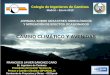 CAMBIO CLIMÁTICO Y AVENIDAS · cambio climÁtico y avenidas madrid, enero-2010. icold. committee on global climate change and dams, reservoirs and the associated water resources