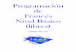 Programación de Francés Nivel Básico (libres)³n... · escuela oficial de idiomas lucena departamento de francÉs curso 2017/2018 programaciÓn del nivel bÁsico (libres) i. introducciÓn