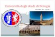 Università degli studi di Perugia - Escuela Técnica ... ETSIAAB/MOVILIDAD/Charlas... · Organizaciòn Clases Las clases estan divididas en 2 semestres Octubre-Diciembre (pausa Navidad)