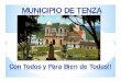 MUNICIPIO DE TENZA - cdim.esap.edu.cocdim.esap.edu.co/BancoMedios/Documentos PDF/tenzaboyacarc2012.pdf · himno nacional de la republica de colombia ... sesion de preguntas y respuestas