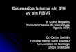 Escenarios futuros sin IFN ¿y sin RBV? - sochinf.cl · Negativo Positivo HBsAg VHC N = 4.904 N = 3.191 ... *Mortality rates = HBV, HCV, HIV listed as cause of death Because decedent