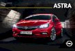 ASTRA - CCOO de Industria · Tourer, el Opel Astra es mucho más que el último exponente de Opel en la clase compacta. ... (g/km): 97,0–143,0. Conforme a las Regulaciones R (CE)