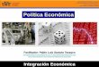 Política Económica - Pablo Saravia Tasayco · Universidad del Valle de Toluca Facultad de Contaduría y Administración Materia: Política Económica Toluca, México; noviembre
