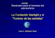 La Fundación Starlight y el “Turismo de las estrellas” · Cinzano, P., Falchi, F., Elvidge, C.D. 2001, Monthly Notices of the Royal Astronomical Society, Volume 328, 689-707