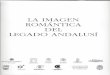 LA IMAGEN ROMÁNTICA DEL LEGADO ANDALUSIeprints.ucm.es/34268/7/el alambresco- constitucion de un modelo... · ÍNDICE Viaje iniciático y utopía: Estética e historia en el Romanticismo