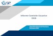 Informe Comisión Usuarios 2018 - afc.cl³n... · COMENTARIOS Y/O ACLARACIONES Respecto al comportamiento del seguro y uso de los fondos • La Comisión de Usuarios señala que es