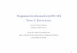 Programación declarativa (2005–06) Tema 3: …jalonso/cursos/pd-05/temas/tema-3.pdf1 Programación declarativa (2005–06) Tema 3: Estructuras Jose A. Alonso Jim´ enez´ Andres