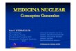 Cardio Nuclear Generalidades SCR 24-10-18 · Microsoft PowerPoint - Cardio Nuclear Generalidades SCR 24-10-18.pptx Author: Inspiron5000 Created Date: 10/26/2018 11:50:14 PM 