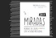 2015 MIRADAS - inti.gob.ar · MIRADAS abordajes del diseño como actividad profesional Q 2015 Centro de Investigación y Desarrollo en Diseño Industrial Diseño Industrial