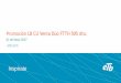 Promoción LB CU Venta Dúo FTTH 50% dto.201.245.171.131/...04-2017-Promocion-lb-cu-venta-duo-FTTH-50-DTO.pdf · Promoción LB CU Venta Dúo FTTH 50% dto. 01 de Mayo 2017 . 2 Agenda
