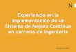 Experiencia en la implementación de un Sistema de Mejora ... · An ability to identify, formulate and solve engineering problems using a systems approach that includes people, materials,