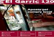 El Garric 120 - lagarriga.cat · arrencarà el 5 de desembre amb la tradicional Festa de la Llum. ... (panys, portes i vidres d’alta segu-retat, sistemes d’alarma connectats