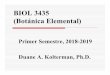 BIOL 3435 (Botánica Elemental)academic.uprm.edu/~dkolterman/biol3435/Intro.Caps1-2.pdf · Angiospermas: flores y frutos ... vegetal madura ... División nuclear vs. división del