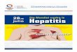 Día Mundial contra la Hepatitis 2017ss.pue.gob.mx/wp-content/uploads/2017/07/Dia_Mundial_contra_la_Hepatitis_2017.pdf · cirrosis y cáncer del hígado. Estos virus representan un