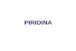 PIRIDINA - UNAMdepa.fquim.unam.mx/amyd/archivero/PIRIDINA_30811.pdf · piridina pirazina pirimidina piridazina Tetrafluoroborato de 2,4,6-trifenilpirilio. Coenzima Dinucleótido adenina-nicotina,