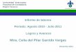 Mtra. Celia del Pilar Garrido Vargas - Universidad Veracruzana · Universidad Veracruzana Informe de labores Periodo: Agosto 2010 - Julio 2011 Logros y Avances Mtra. Celia del Pilar