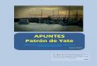 APUNTES Patrón de Yate - laescuelanautica.comlaescuelanautica.com/wp-content/uploads/2018/03/APUNTES-PY.pdf · así a la estabilidad cuando el buque por motivos externos balancea