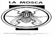 LA MOSCA - hist.library.paho.orghist.library.paho.org/English/PUB/PBOS180.pdf · etapas en su desarrollo, a saber: huevo, larva, pupa o crisálida y, por fin, imago o insecto alado