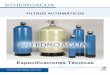 FILTROS AUTOMÁTICOS - hidroagua.com.mx · Válvula Flujo Pico Máximo Flujo Recomendado Flujo Lento Flujo Retrolavado Modelo E/S D LPM 