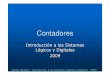 Tema 5 Contadores 2009 - catedra.ing.unlp.edu.ar 5 Contadores 2010.pdf · Sergio Noriega –Introducción a los Sistemas Lógicos y Digitales -2008 Contadores CONTADORES ASINCRÓNICOS