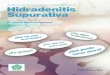 Hidradenitis Supurativa - asendhi.orga-para-pacientes-con-HS.pdf · Hidradenitis Supurativa Todo lo que necesitas saber sobre la Con la colaboración de: Dr. Antonio Martorell Calatayud
