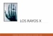LOS RAYOS X - comunidad.udistrital.edu.co · PROPIEDADES DE LOS RAYOS X RADIOPROTECCION FUNDAMENTOS FÍSICOS DE IMÁGENES DIAGNÓSTICAS - PILAR INFANTE L - FIACIBI . Se define 1 ev