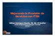 Mejorando la Provisión de Servicios con ITSM · Informática Problema ITIMF (Foro para la Gestión de Infraestructura de TI) itSMF (Foro para la Gestión de Servicios de TI) Soporte